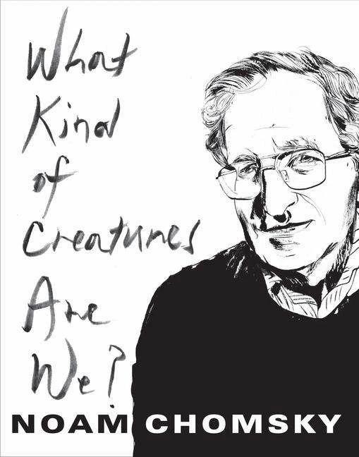 Produktbild What Kind of Creatures Are We? (Englisch, Noam Chomsky, 2018)