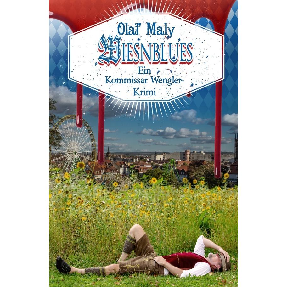Wiesnblues, Belletristik von Olaf Maly