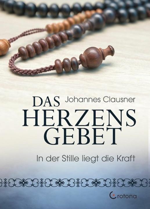 Produktbild Das Herzensgebet (Deutsch, Johannes Clausner, 2015)