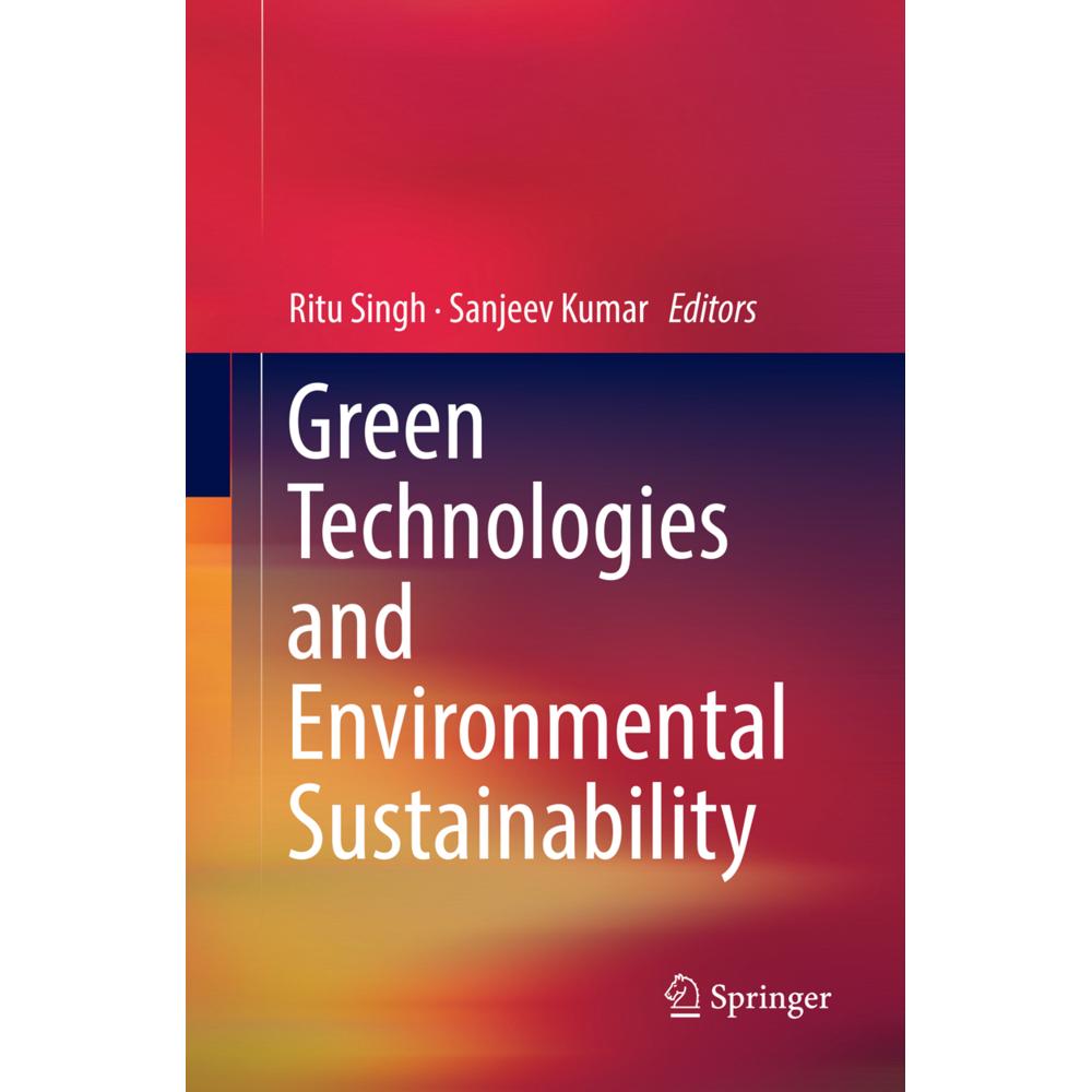 Green Technologies and Environmental Sustainability, Fachbücher von Ritu Singh, Sanjeev Kumar
