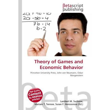 Theory of Games and Economic Behavior, Fachbücher von Lambert M. Surhone, Miriam T. Timpledon, Susan F. Marseken