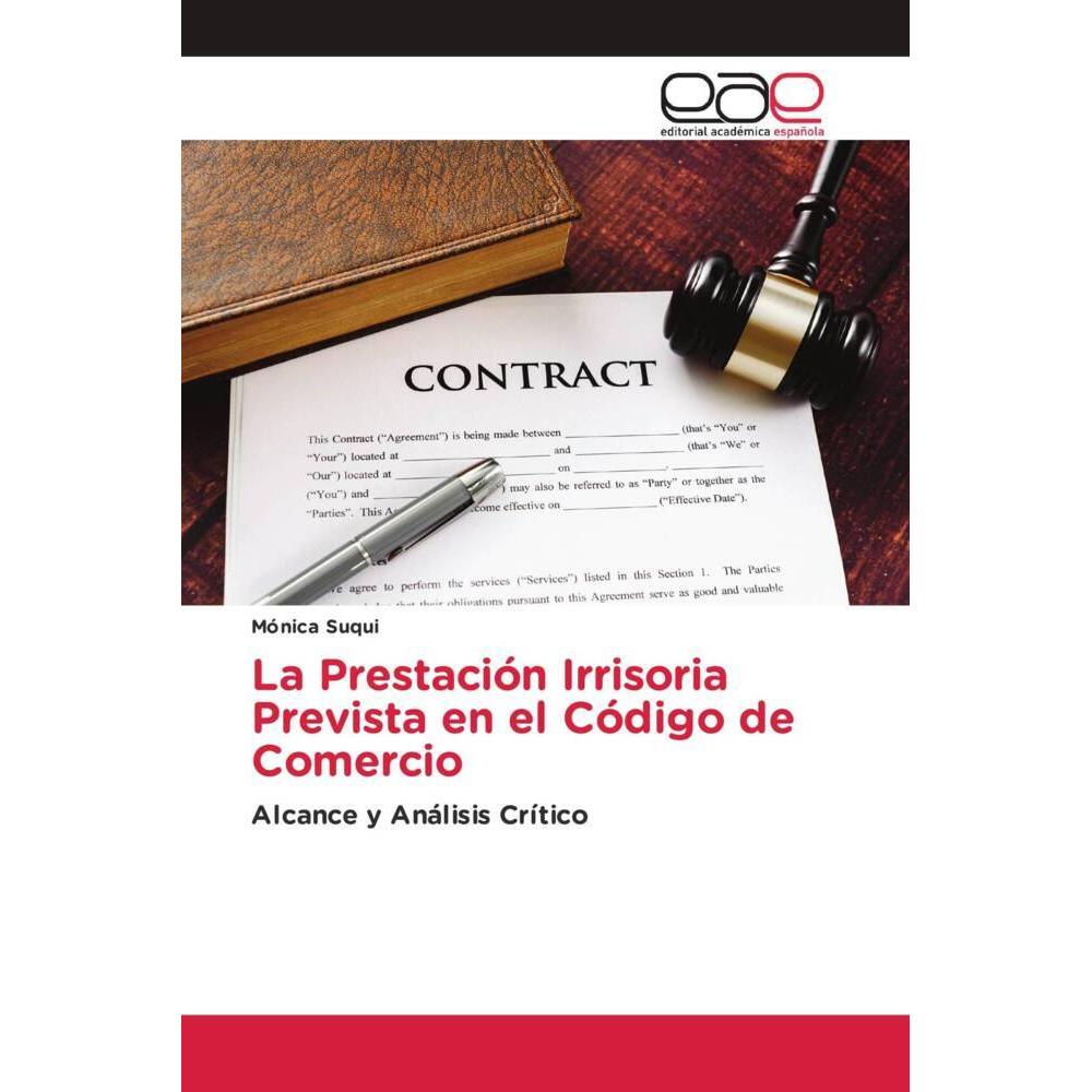 La Prestación Irrisoria Prevista en el Código de Comercio, Fachbücher von Mónica Suqui