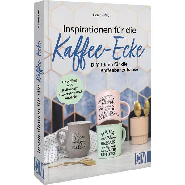 Thumbnail - Inspirationen für die Kaffee-Ecke, Ratgeber von Helene Kilb