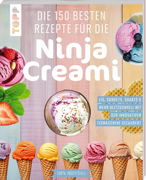 Die 150 besten Rezepte für die Ninja Creami (Tedesco, editore sfacciato, 2025)