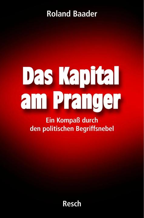 Produktbild Das Kapital am Pranger (Deutsch, Roland Baader, 2005)