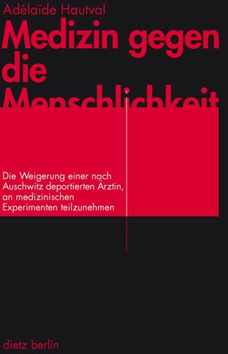 Produktbild Medizin gegen die Menschlichkeit (Deutsch, Adélaide Hautval, Florence Hervé, Hermann Unterhinninghofen, 2024)