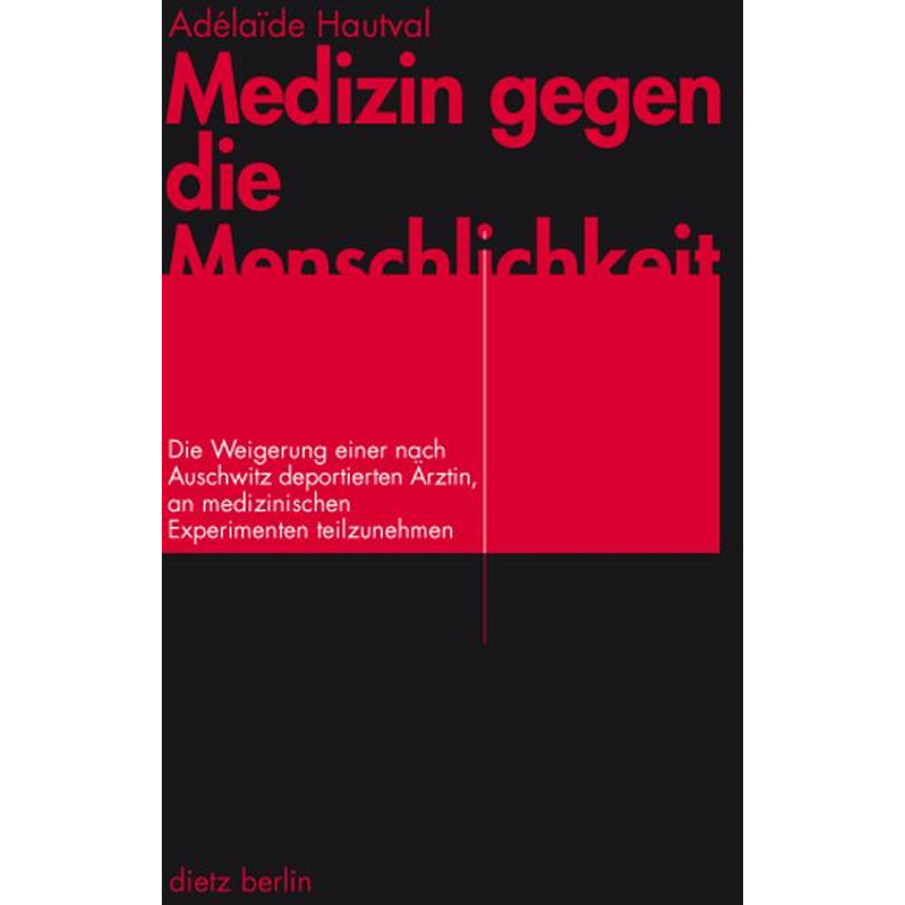 Medizin gegen die Menschlichkeit, Sachbücher von Adélaide Hautval