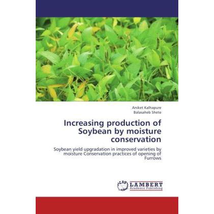 Increasing production of Soybean by moisture conservation, Fachbücher
