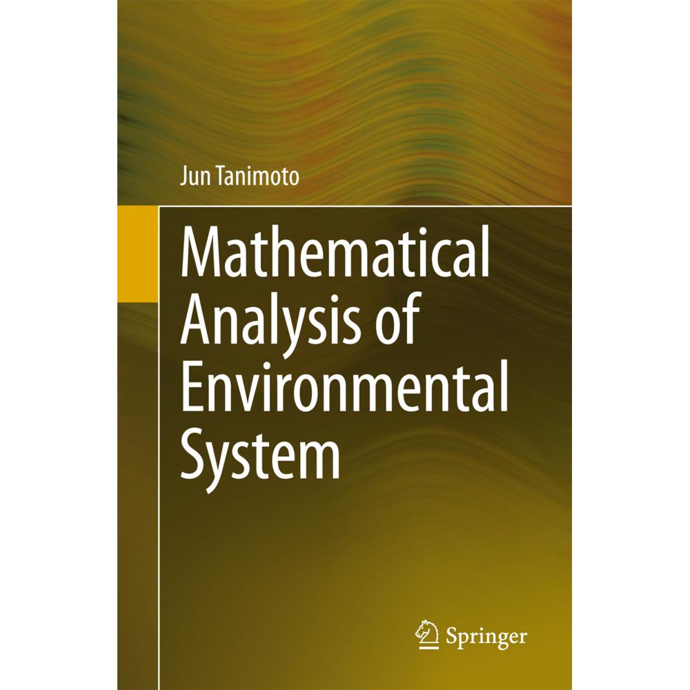 Mathematical Analysis of Environmental System, Fachbücher von Jun Tanimoto