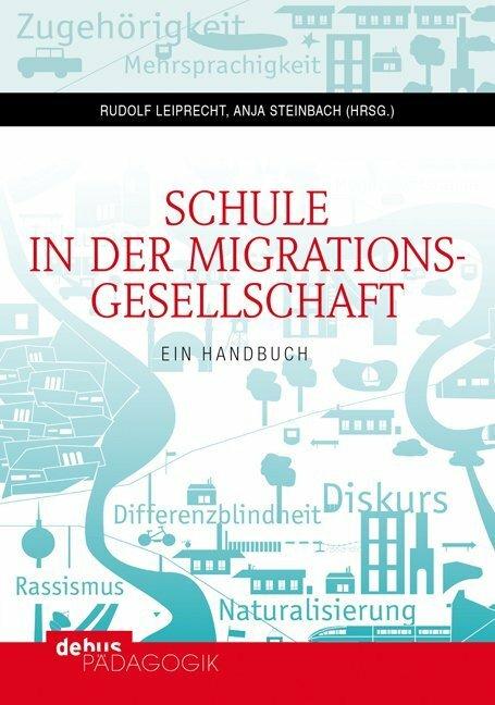 Produktbild Schule in der Migrationsgesellschaft. 2 Bände (Deutsch, Anja Steinbach, Rudolf Leiprecht, 2015)