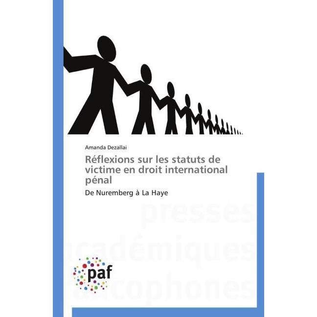 Réflexions sur les statuts de victime en droit international pénal, Fachbücher von Amanda Dezallai