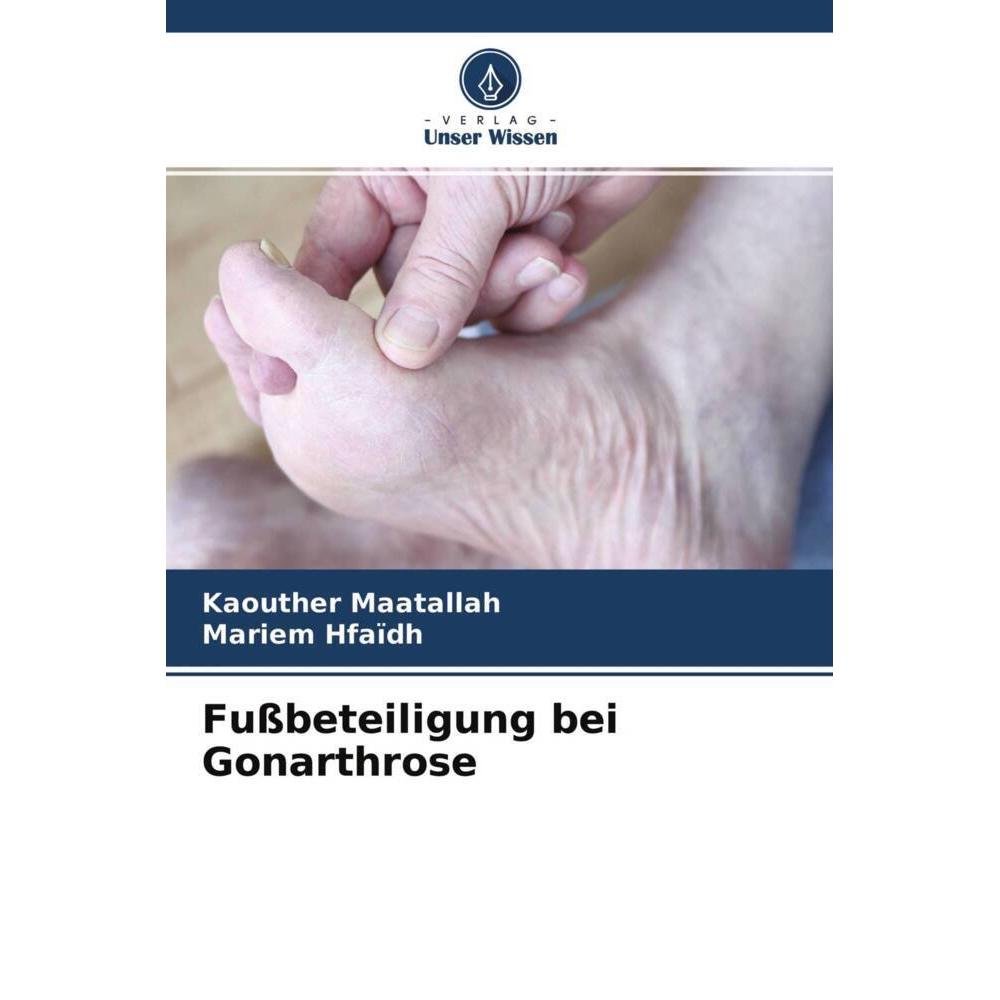 Fussbeteiligung bei Gonarthrose, Fachbücher von Mariem Hfaïdh, Kaouther Maatallah
