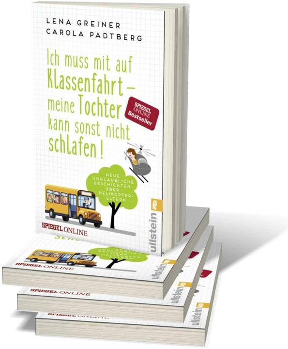 Produktbild Ich muss mit auf Klassenfahrt - meine Tochter kann sonst nicht schlafen! (Deutsch, Carola Padtberg-Kruse, Lena Greiner, 2018)