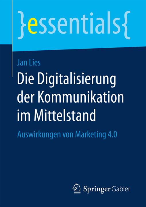 Produktbild Die Digitalisierung der Kommunikation im Mittelstand (Deutsch, Jan Lies, 2017)