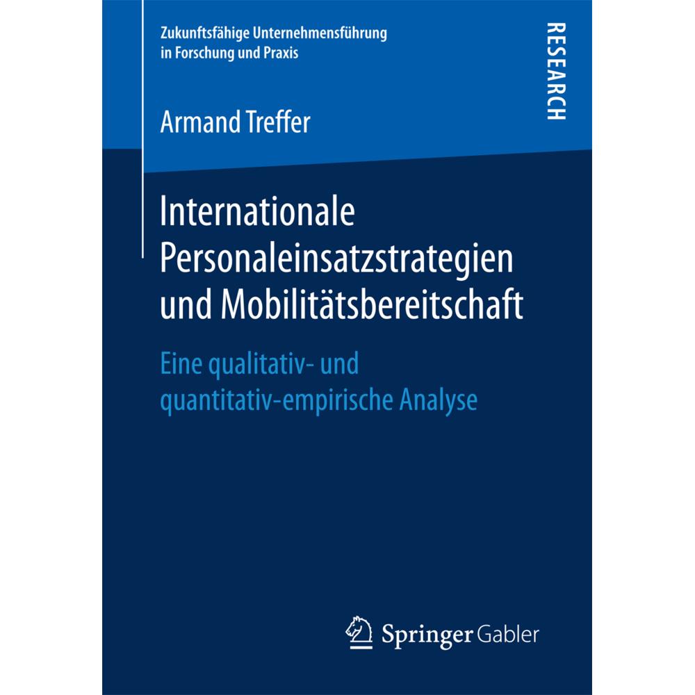 Internationale Personaleinsatzstrategien und Mobilitätsbereitschaft, Fachbücher von Armand Treffer