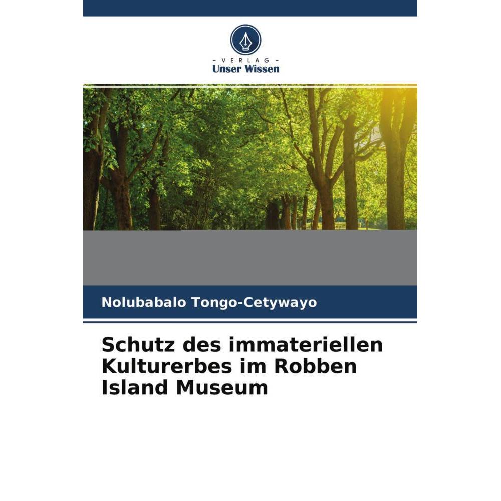 Schutz des immateriellen Kulturerbes im Robben Island Museum, Fachbücher von Nolubabalo Tongo-Cetywayo