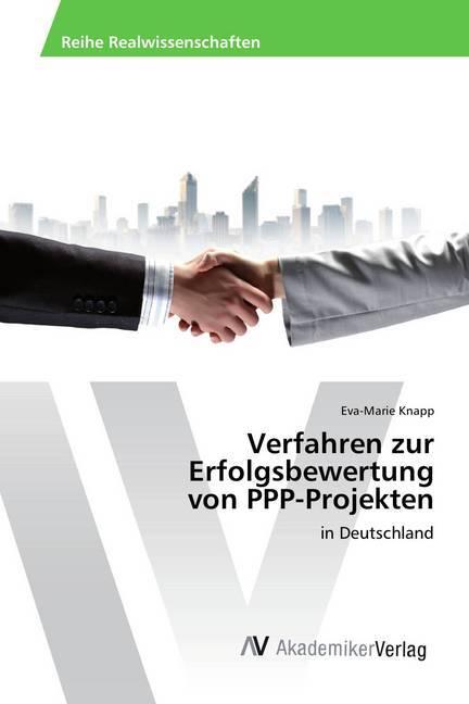 Produktbild Verfahren zur Erfolgsbewertung von PPP-Projekten (Eva-Marie Knapp, 2015)