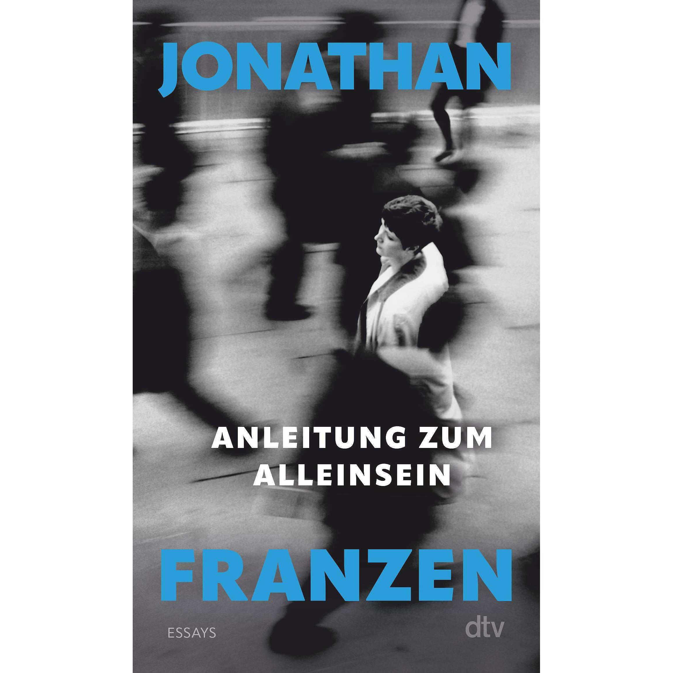 Anleitung zum Alleinsein, Belletristik von Jonathan Franzen