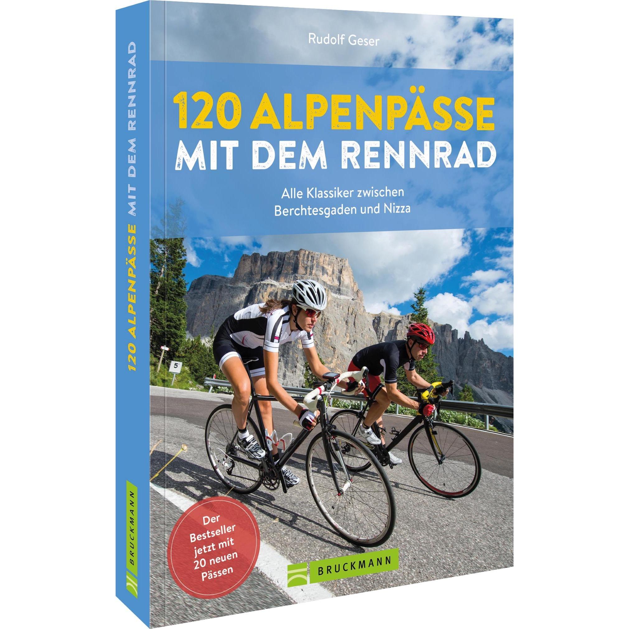 120 Alpenpässe mit dem Rennrad, Ratgeber von Rudolf Geser