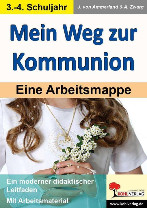 Ammerland:Mein Weg zur Kommunion (Deutsch, Julia von Ammerland, Astrid Zwarg, 2019)