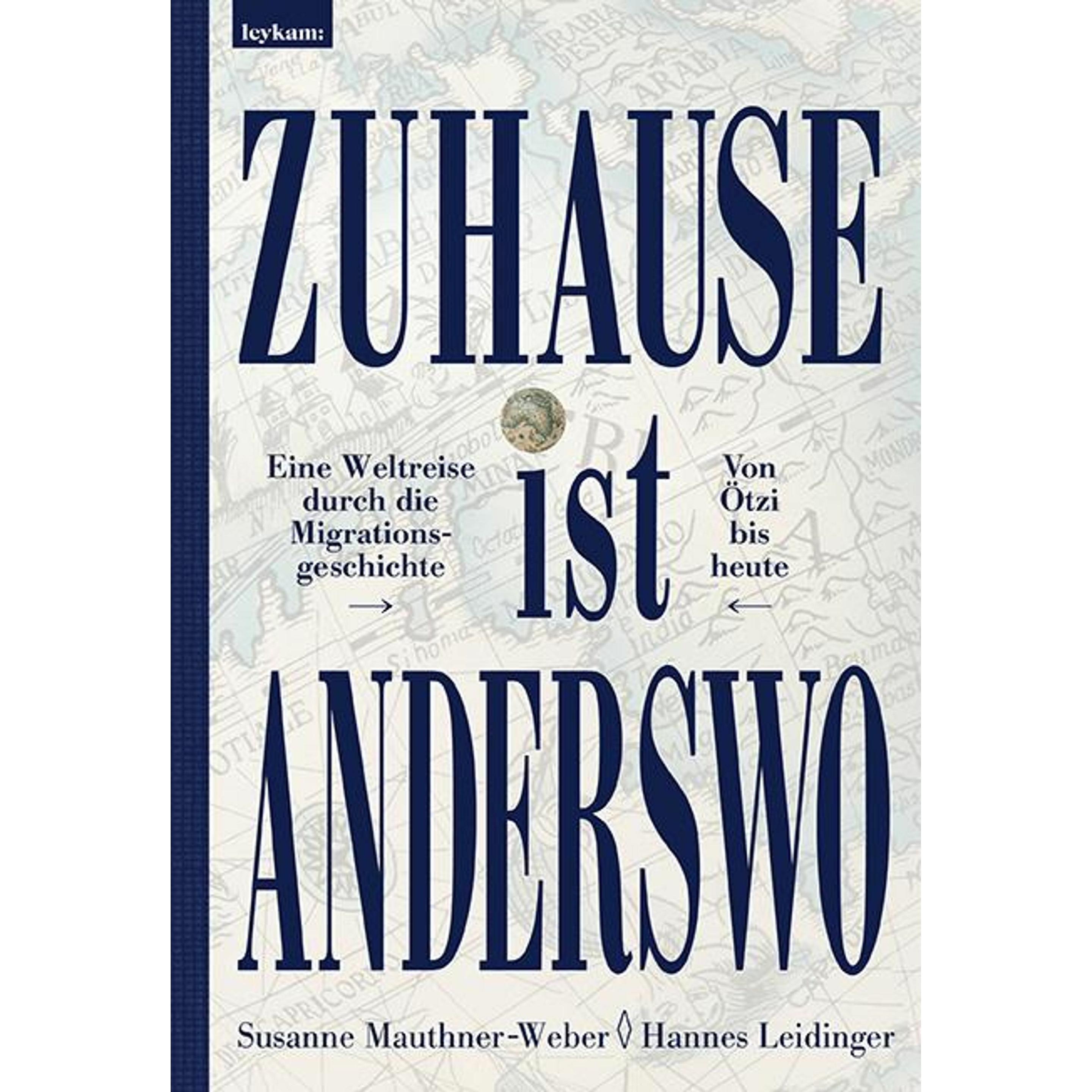 Zuhause ist anderswo, Sachbücher von Hannes Leidinger, Susanne Mauthner-Weber