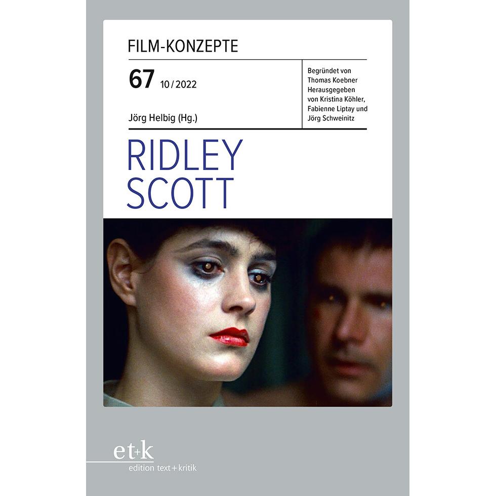 Ridley Scott, Fachbücher von Jörg Schweinitz, Jörg Helbig, Fabienne Liptay, Kristina Köhler