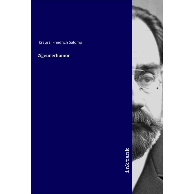 Zigeunerhumor, Belletristik von Friedrich Salomo Krauss