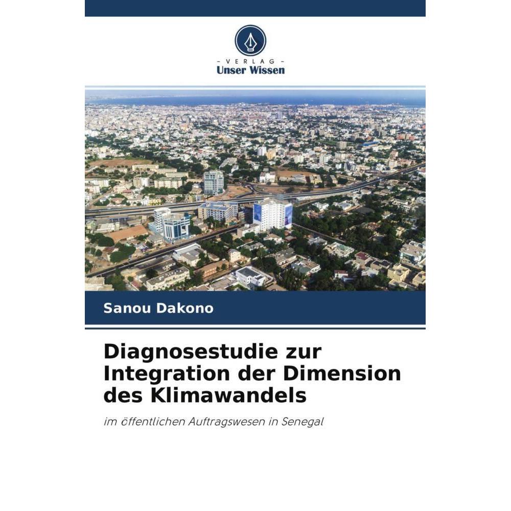 Diagnosestudie zur Integration der Dimension des Klimawandels, Fachbücher von Sanou Dakono