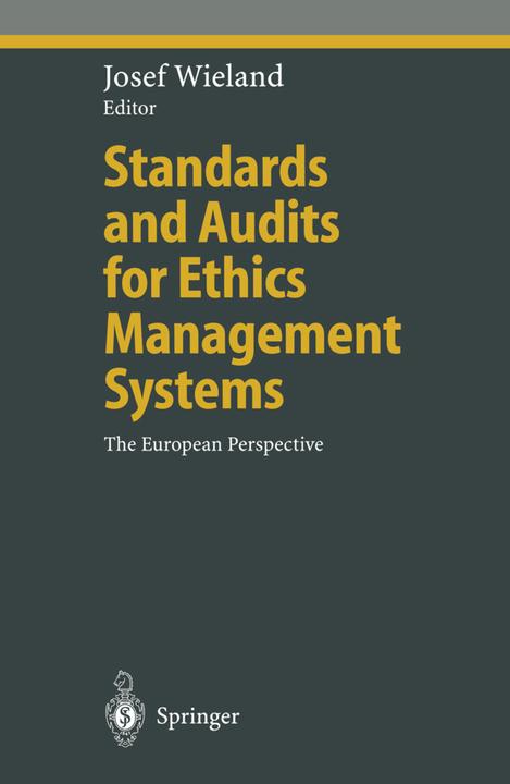 Standards and Audits for Ethics Management Systems (Josef Wieland, 2010)