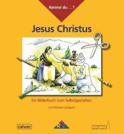Produktbild Kennst du...? Jesus Christus (Deutsch, Claudia Held-Bez, Michael Landgraf, 2014)