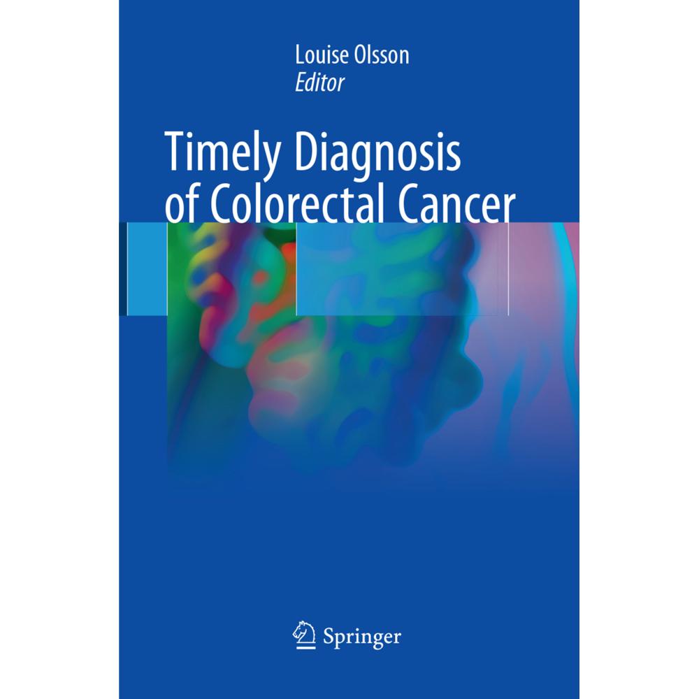 Timely Diagnosis of Colorectal Cancer, Fachbücher von Louise Olsson