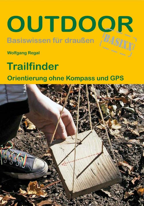 Produktbild Trailfinder Orientierung ohne Kompass und GPS (Deutsch, Wolfgang Regal, 2022)