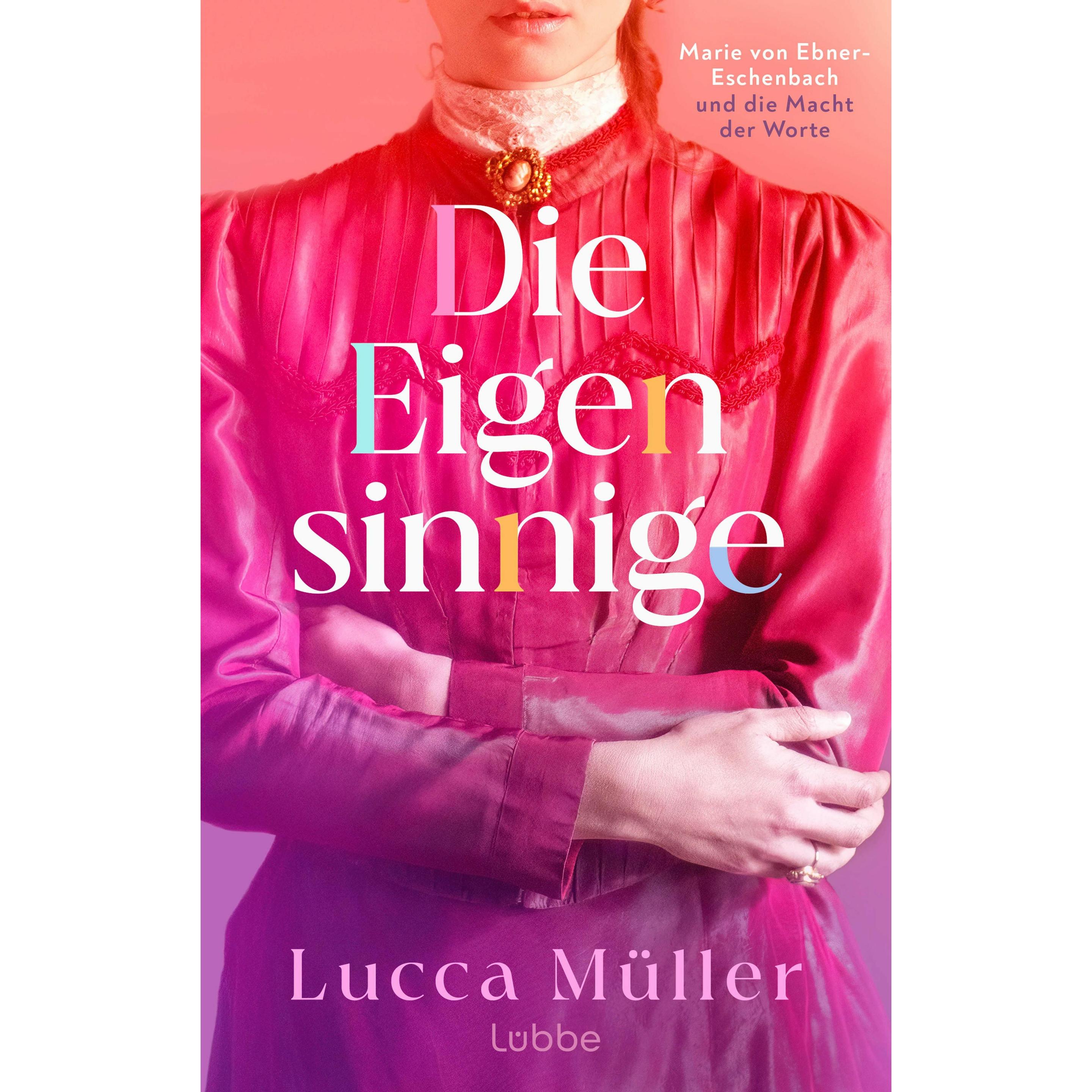 Die Eigensinnige, Belletristik von Lucca Mller