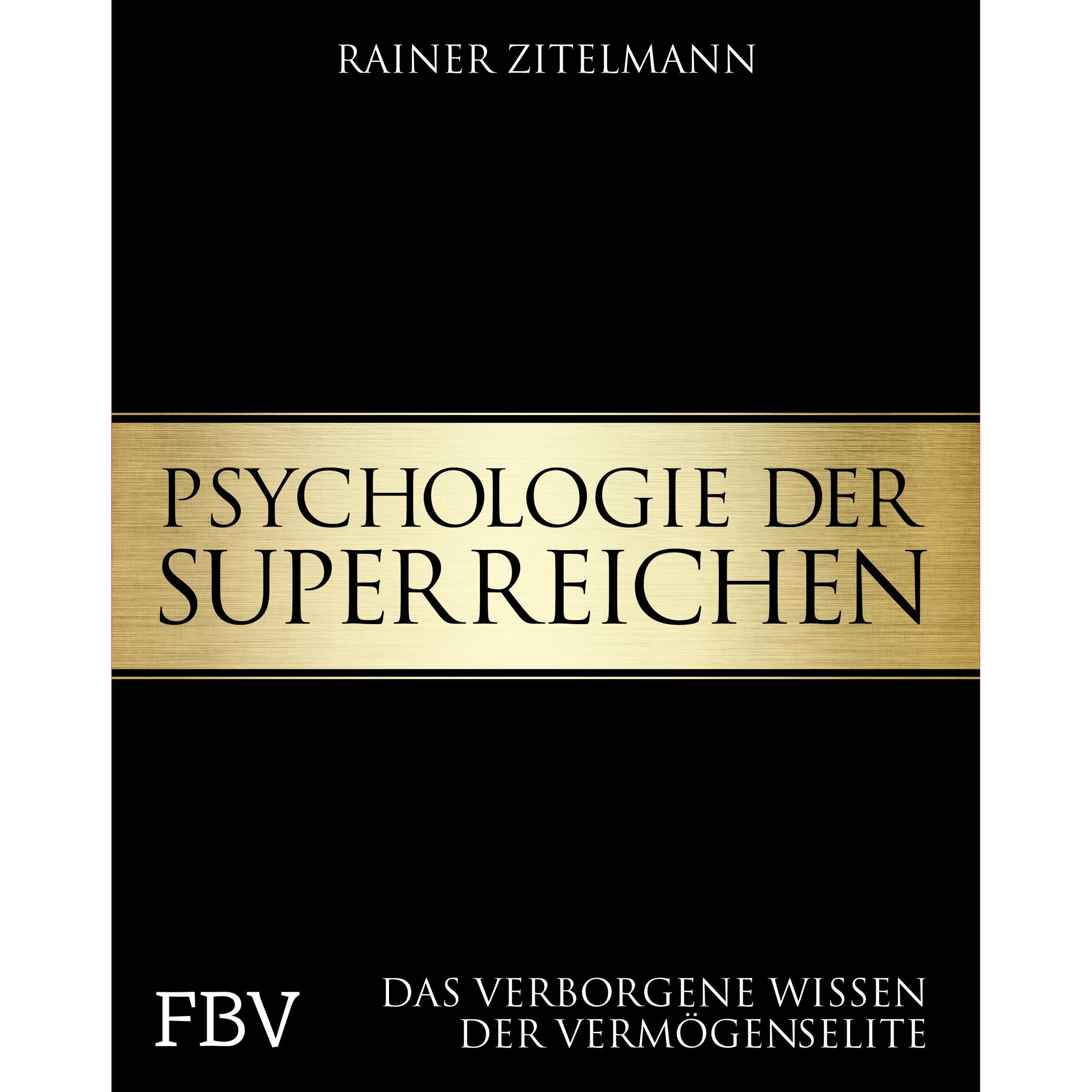 Psychologie der Superreichen, Fachbücher von Rainer Zitelmann