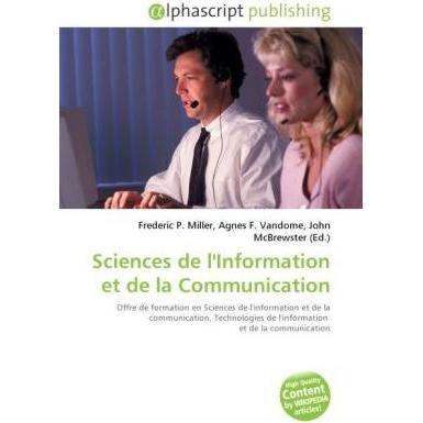 Sciences de l'Information et de la Communication, Fachbücher von Agnes F. Vandome, Frederic P. Miller, John McBrewster