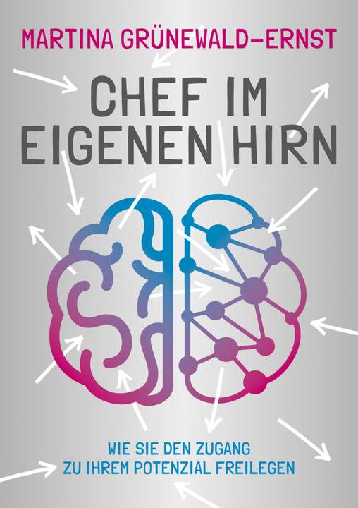 Chef im eigenen Hirn (Martina Grünewald-Ernst, 2019)