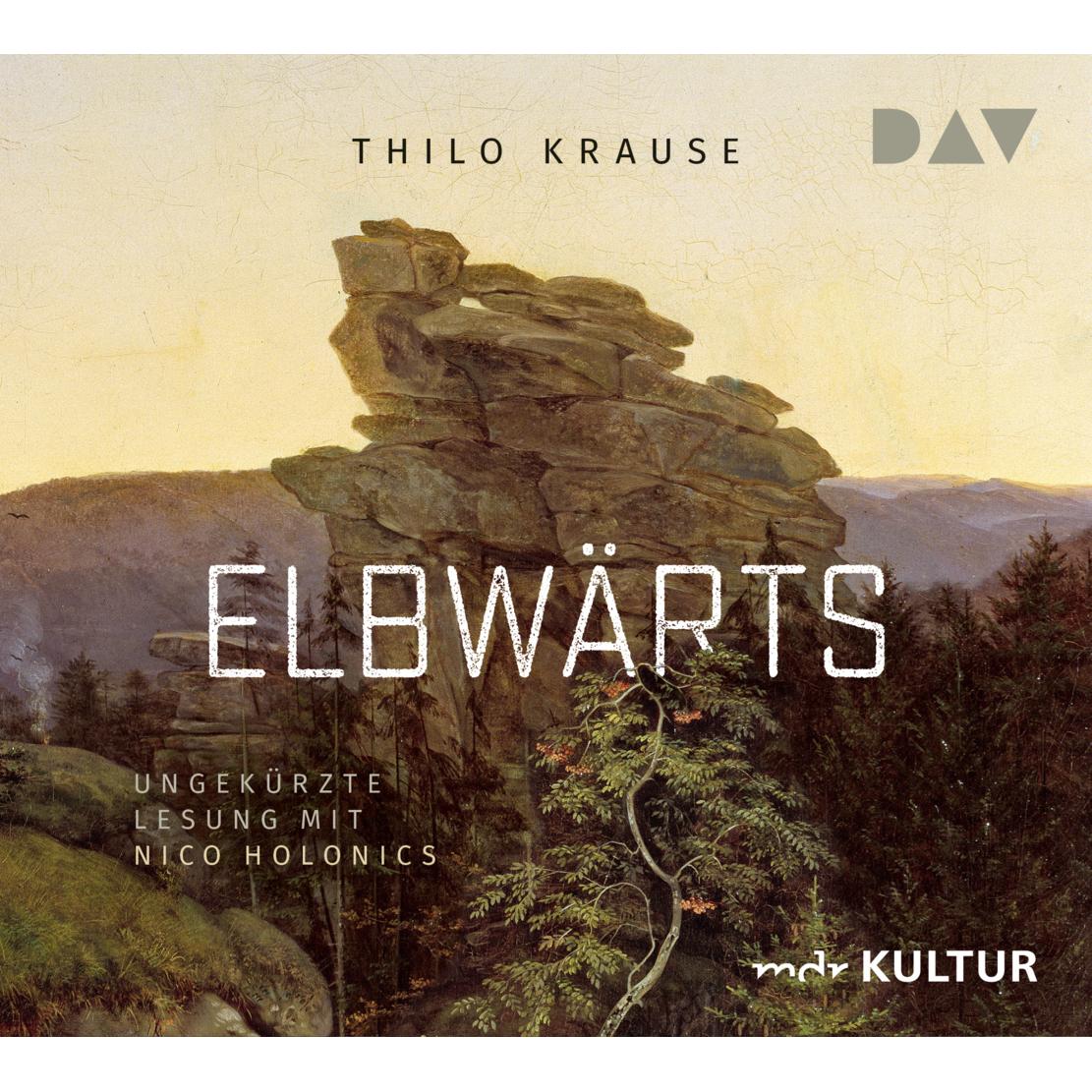 Elbwärts, Hörbücher von Thilo Krause
