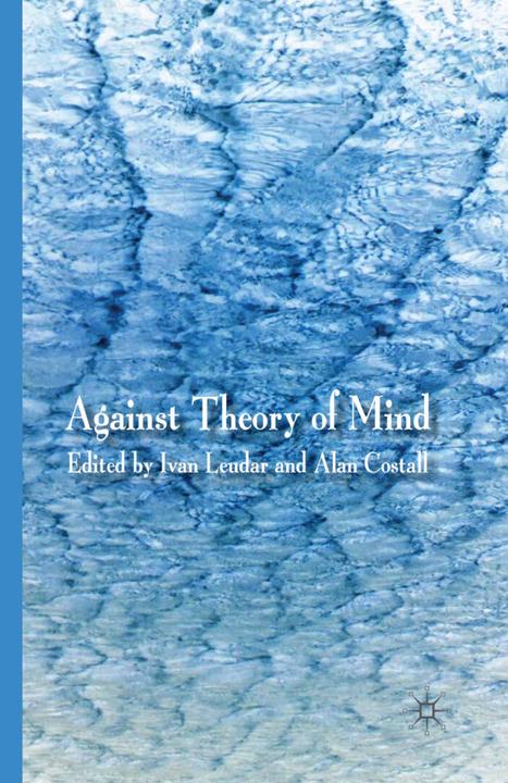 Produktbild Against Theory of Mind (Englisch, A. Costall, Ivan Leudar, 2009)