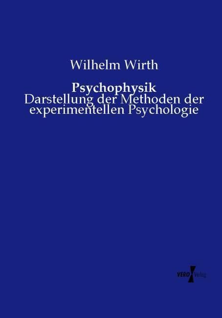 Produktbild Psychophysik (Deutsch, Wilhelm Wirth, 2015)