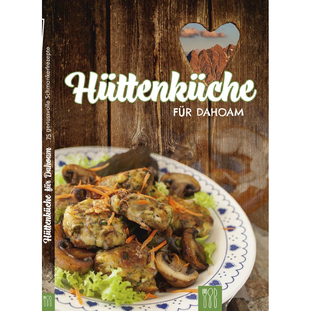Hüttenküche für Dahoam, Ratgeber von Die/, HauswirtschaftereiLebenaufdem