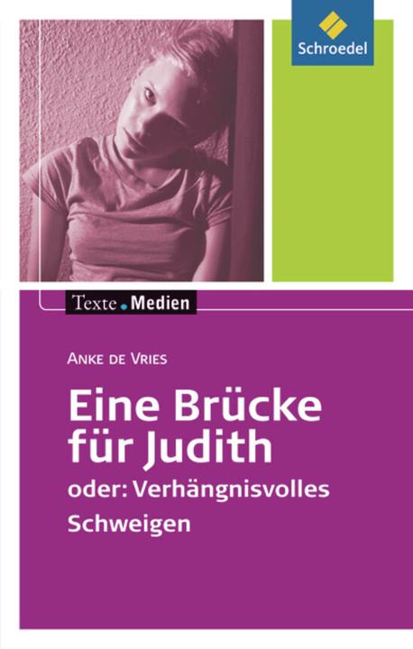 Actual product image A Bridge for Judith or: Fatal Silence (German, Anke de Vries, 2007)