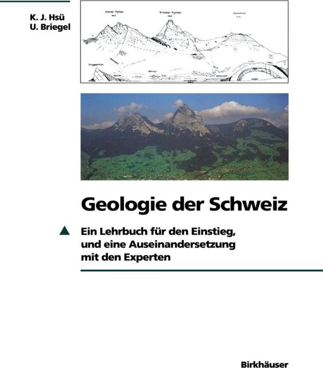 Produktbild Geologie der Schweiz (Deutsch, Kenneth J. Hsü, Ueli Briegel, 2012)
