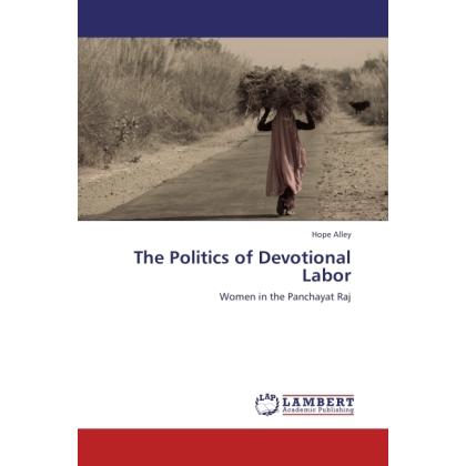 The Politics of Devotional Labor, Fachbücher von Hope Alley