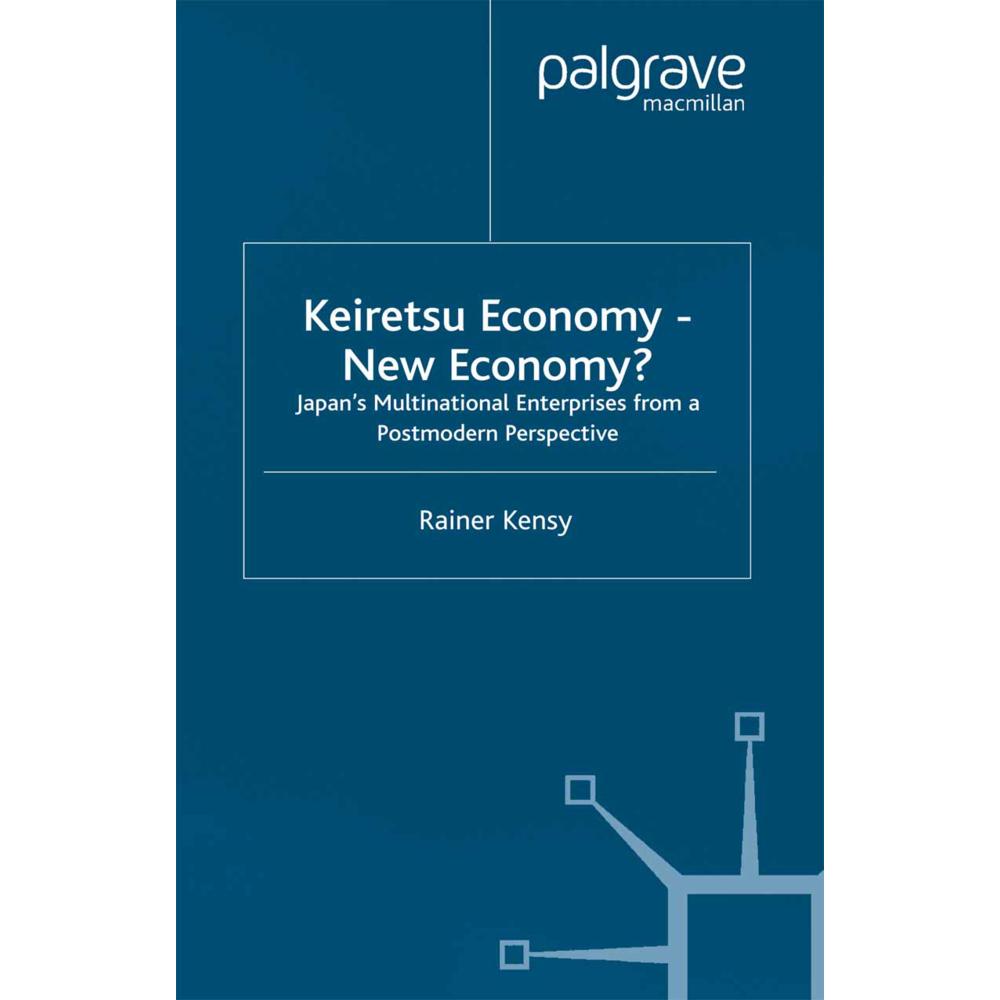 Keiretsu Economy - New Economy?, Fachbücher von R. Kensy