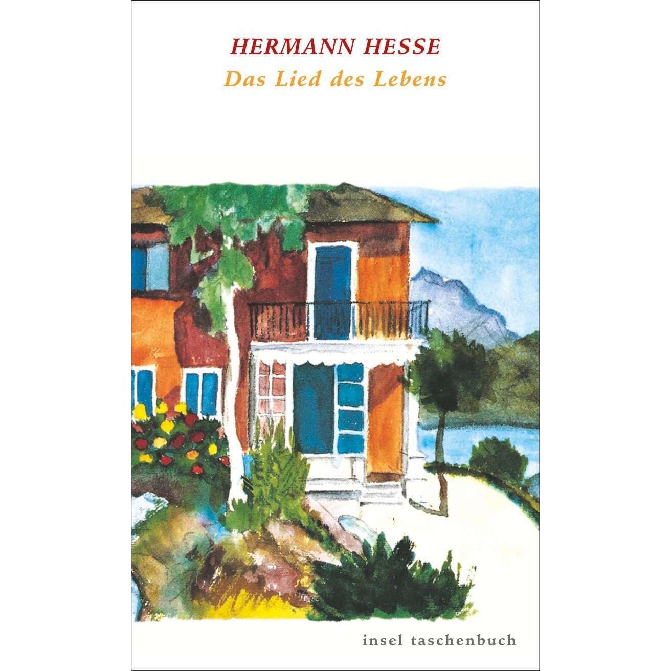 Das Lied des Lebens, Belletristik von Hermann Hesse