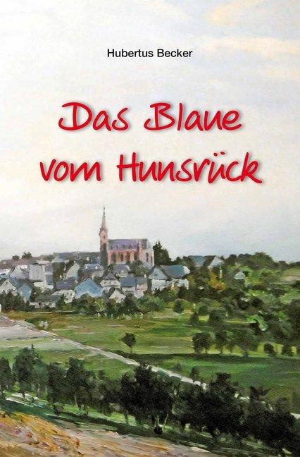 Actual product image Das Blaue vom Hunsrück (Hubertus Becker)