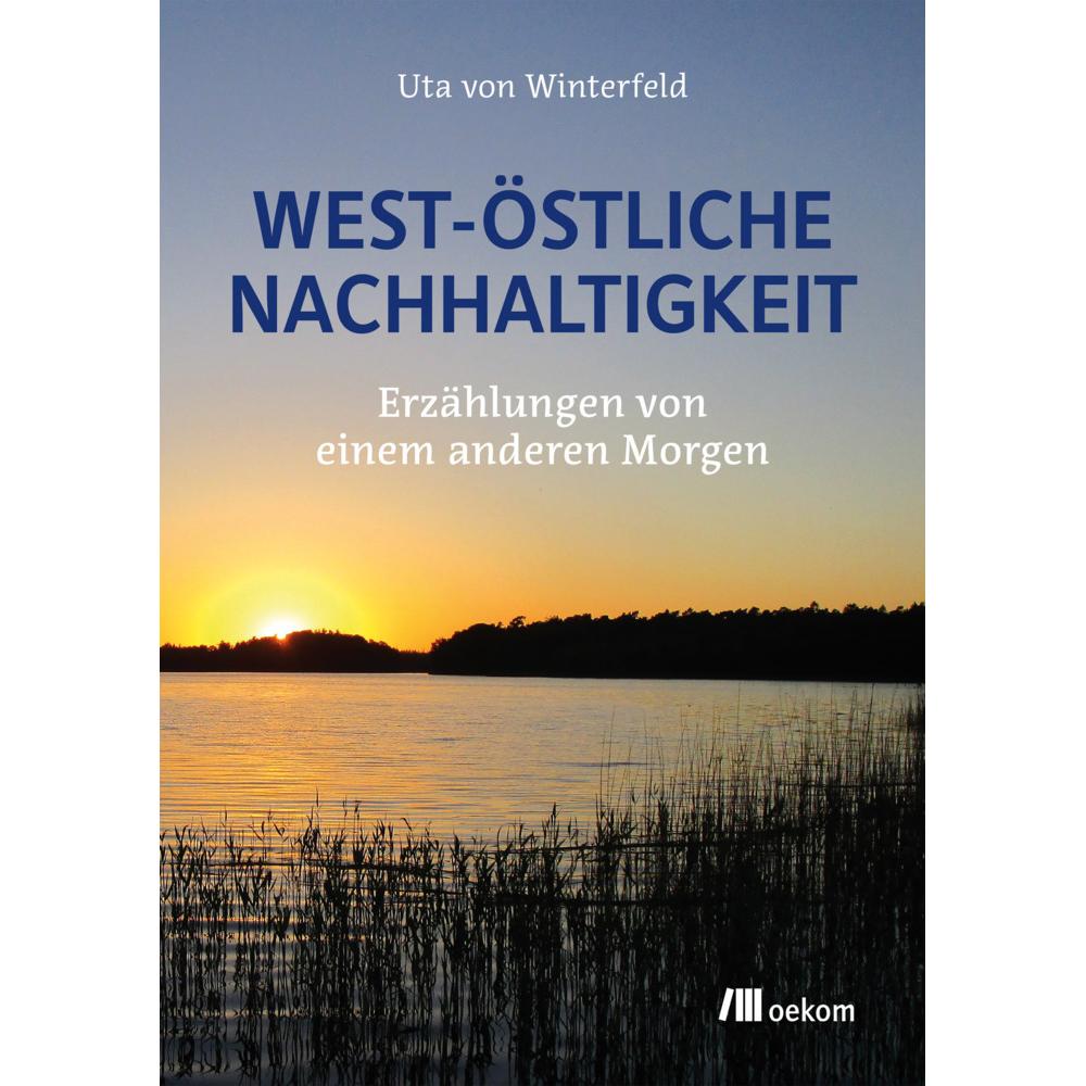 West-östliche Nachhaltigkeit, Fachbücher von Uta von Winterfeld