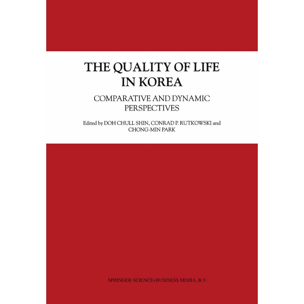 The Quality of Life in Korea, Fachbücher von Doh Chull Shin, Conrad P. Rutkowski, Chong-Min Park