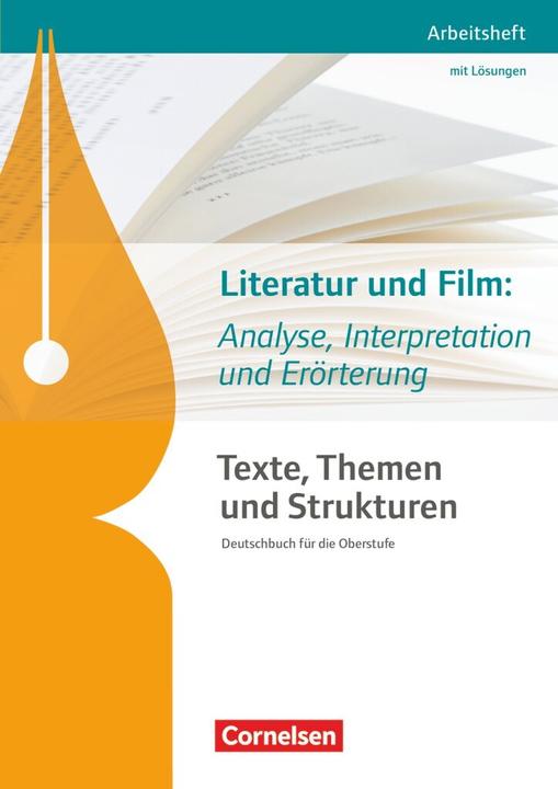 Produktbild Literatur und Film: Analyse, Interpretation und Erörterung. Arbeitsheft mit Lösungen (Deutsch, Alexander Joist, Christoph Schappert, Diana Schönenborn, Sonja Fuchs, 2016)
