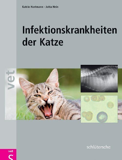 Produktbild Infektionskrankheiten der Katze (Deutsch, Jutta Hein, Katrin Hartmann, 2008)